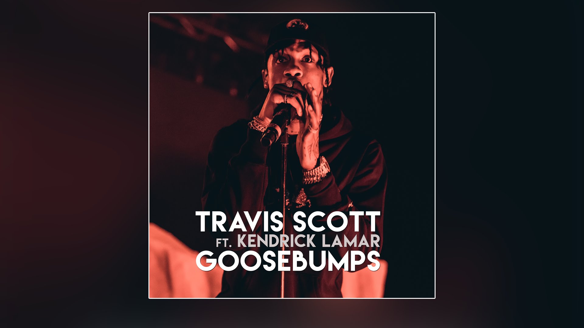 Travis scott goosebumps kendrick lamar