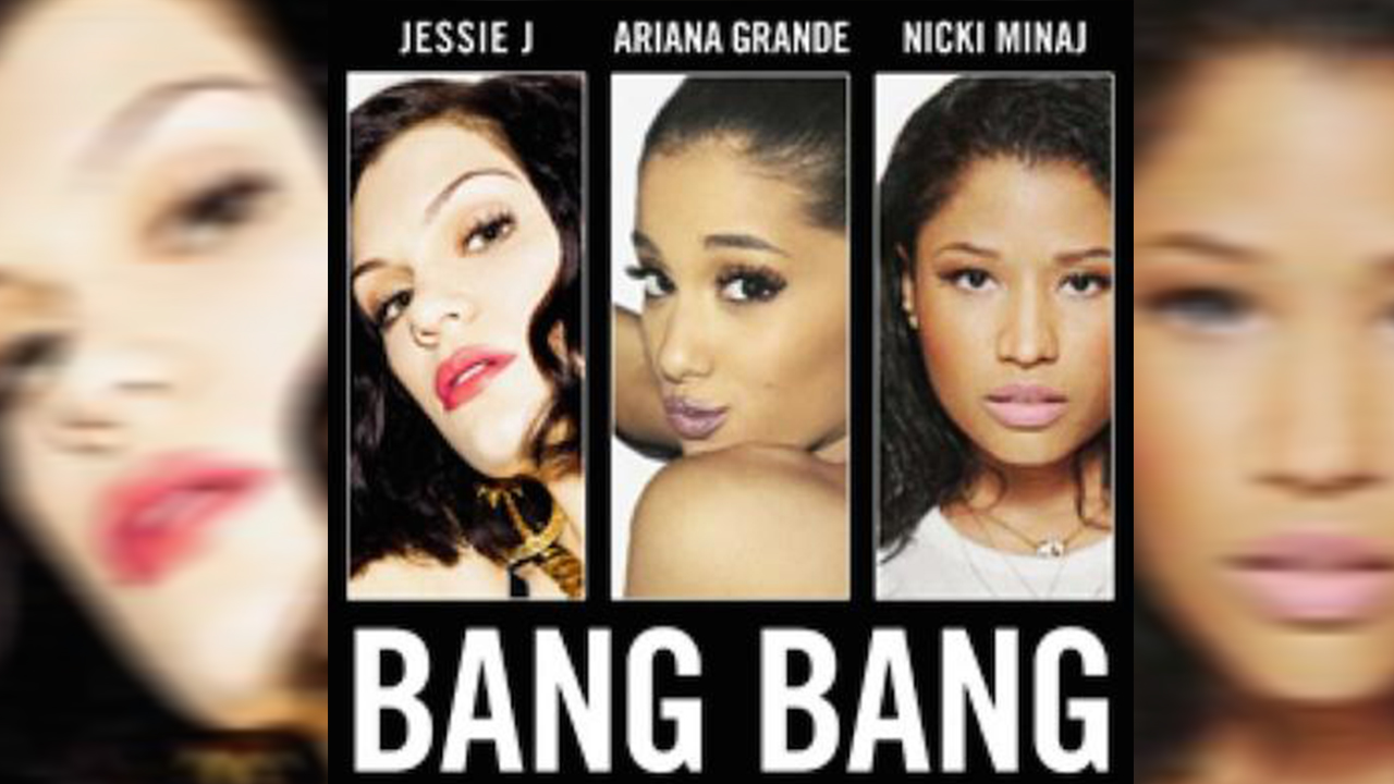 Jessie J Nicki Minaj Ariana Grande Bang Bang Music