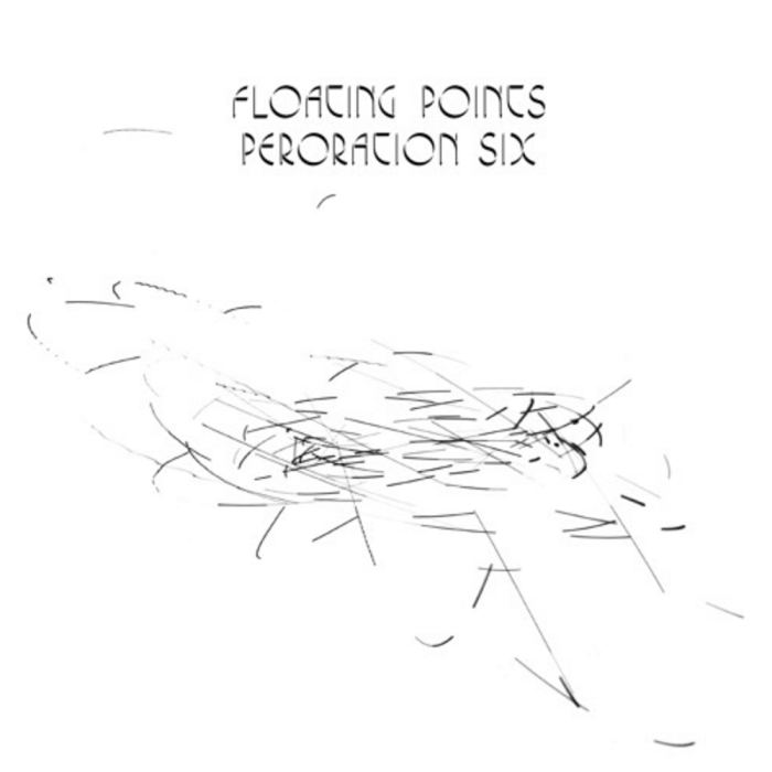 Floating Points Peroration six