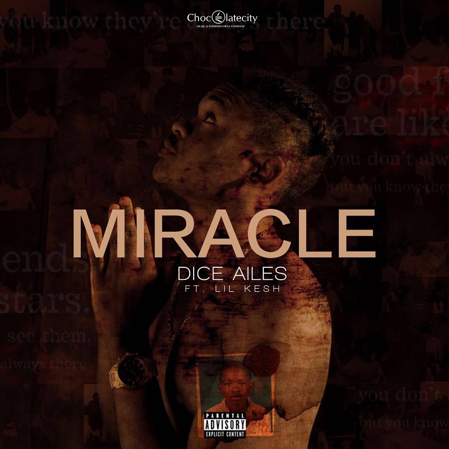 Dice Ailes Lil Kesh Miracle
